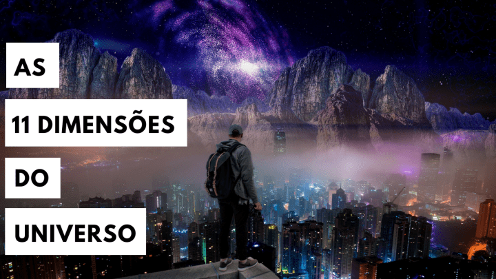 As 11 dimensões do&nbsp;universo
