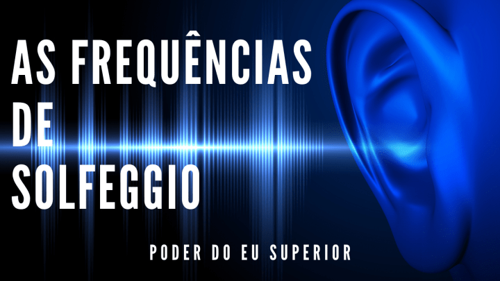 O segredo por trás das frequências de Solfeggio