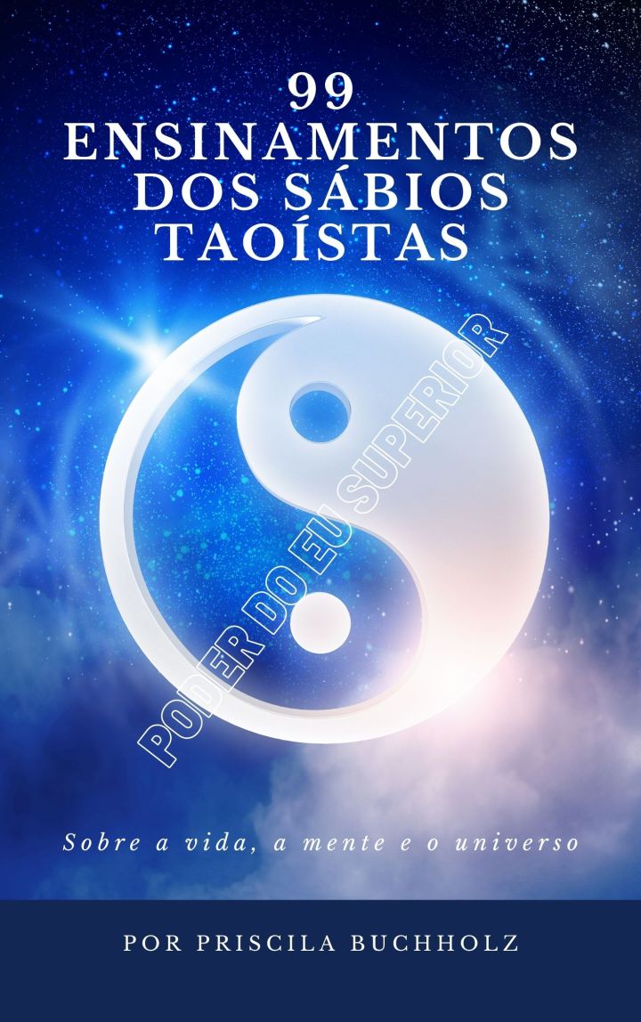99 Ensinamentos dos sábios&nbsp;taoístas