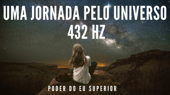 Uma jornada pelo universo em 432&nbsp;Hz