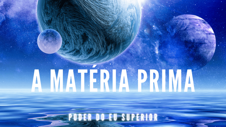 Alquimia espiritual | A matéria prima e a criação da realidade