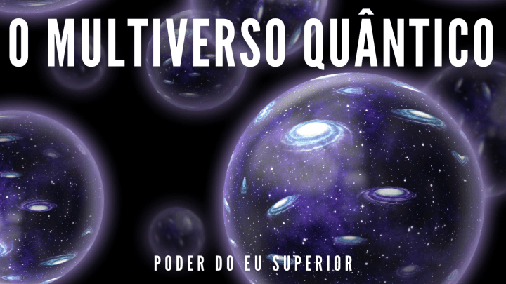 Os muitos mundos do multiverso&nbsp;quântico