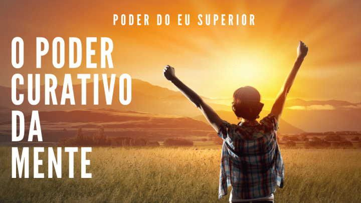 O poder curativo da mente