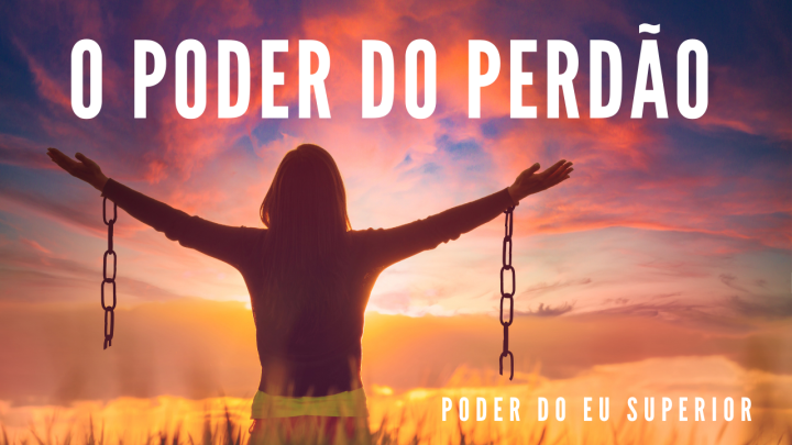 O poder libertador e curativo do&nbsp;perdão