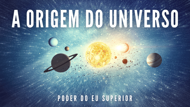 Desvendando a origem do&nbsp;universo