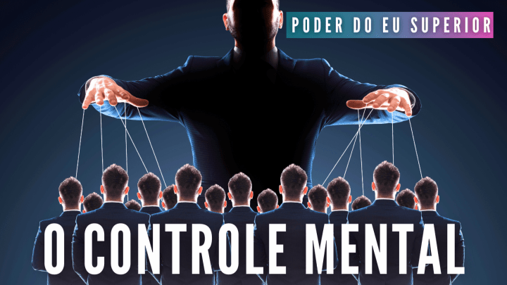 As tecnologias secretas do controle&nbsp;mental